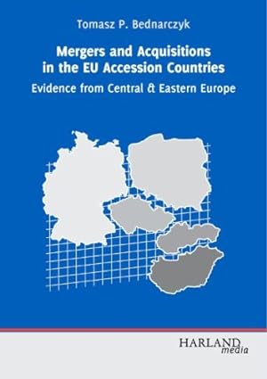 Mergers and Acquisitions in the EU Accession Countries. Evidence from Central & Eastern Europe