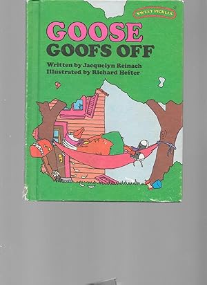 Bild des Verkufers fr Goose Goofs Off (Sweet Pickles Series) zum Verkauf von TuosistBook