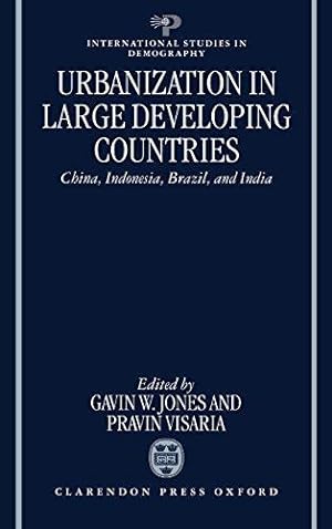 Imagen del vendedor de Urbanization in Large Developing Countries: China, Indonesia, Brazil, and India (International Studies in Demography) a la venta por Bellwetherbooks
