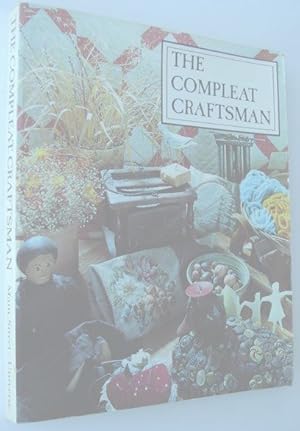 Imagen del vendedor de The Compleat Craftsman - Yesterday's Handicraft Projects for Today's Family a la venta por RareNonFiction, IOBA