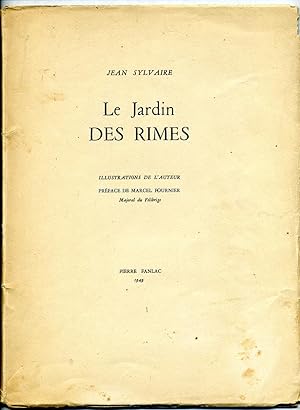 LE JARDIN DES RIMES . Illustrations de l'auteur . Préface de Marcel Fournier ,Majoral du Félibrige