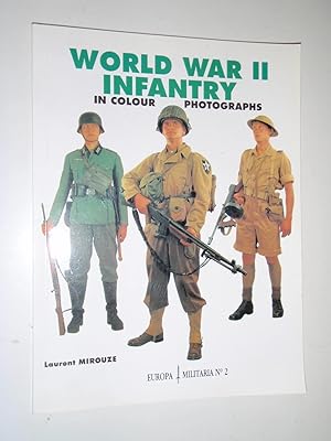 Seller image for World War II Infantry in Colour Photographs (Europa Militaria) for sale by Westgate Bookshop