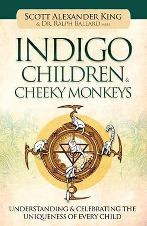 Seller image for Indigo Children & Cheeky Monkeys (Paperback) for sale by AussieBookSeller