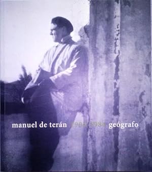 Manuel de Terán geógrafo. 1904-1984