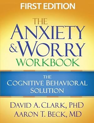 Seller image for The Anxiety and Worry Workbook, First Edition (Paperback) for sale by AussieBookSeller