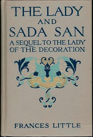 The Lady and the Sada San: A Sequel to The Lady of the Decoration