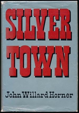 Immagine del venditore per Silver Town venduto da Main Street Fine Books & Mss, ABAA