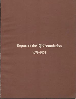 Imagen del vendedor de Report of the DJB Foundation a la venta por Main Street Fine Books & Mss, ABAA