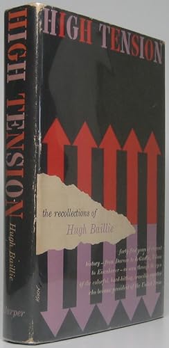 High Tension: The Recollections of Hugh Baillie
