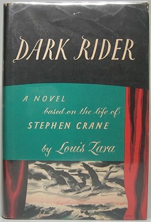 Dark Rider: A Novel Based on the Life of Stephen Crane