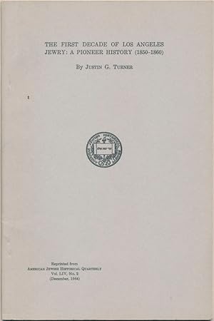 Imagen del vendedor de The First Decade of Los Angeles Jewry: A Pioneer History (1850-1860) a la venta por Main Street Fine Books & Mss, ABAA