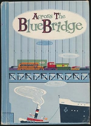 Seller image for Across the Blue Bridge for sale by Main Street Fine Books & Mss, ABAA