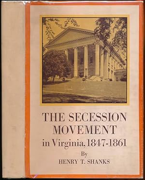 Imagen del vendedor de The Secession Movement in Virginia, 1847-1861 a la venta por Main Street Fine Books & Mss, ABAA