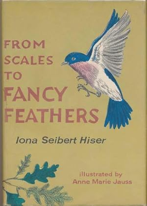 Seller image for From Scales to Fancy Feathers for sale by Main Street Fine Books & Mss, ABAA