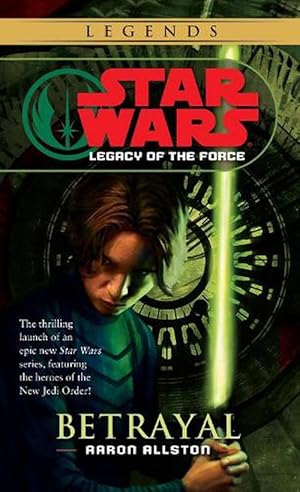 Seller image for Betrayal: Star Wars Legends (Legacy of the Force) (Paperback) for sale by AussieBookSeller