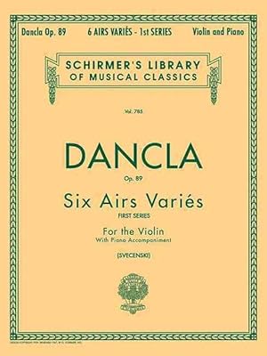 Image du vendeur pour Dancla Op. 89 Six Airs Varies: First Series for the Violin with Piano Accompaniment (Paperback) mis en vente par AussieBookSeller