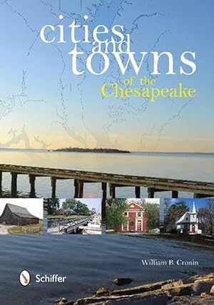 Seller image for Cities and Towns of the Chesapeake (Paperback) for sale by AussieBookSeller