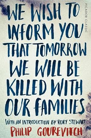 Seller image for We Wish to Inform You That Tomorrow We Will be Killed With Our Families (Paperback) for sale by AussieBookSeller