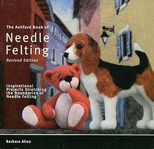 Imagen del vendedor de The Ashford book of needle felting : inspirational projects stretching the boundaries of needle felting. a la venta por Lost and Found Books