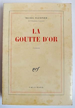 Seller image for La goutte d'or for sale by Librairie KOEGUI
