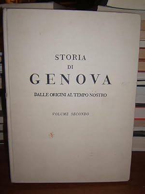 STORIA DI GENOVA VOLUME SECONDO GENOVA NEL BASSO IMPERO E NELL'ALTO MEDIOEVO, VOLUME TERZO IL COM...