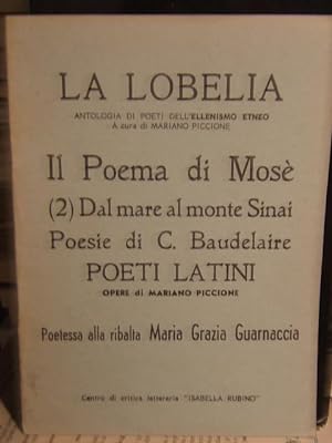 LA LOBELIA ANTOLOGIA DI POETI DELL'ELLENISMO ETNEOA CURA DI MARIANO PICCIONE, IL POEMA DI MOSE' D...