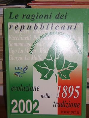 LE RAGIONI DEI REPUBBLICANI., EVOLUZIONE NELLA TRADIZIONE.