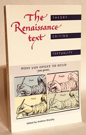 Seller image for The Renaissance Text. Theory, Editing and Textuality. for sale by Thomas Dorn, ABAA