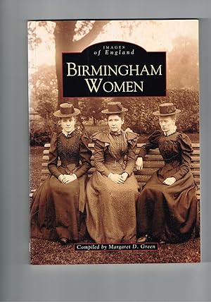 Image du vendeur pour Birmingham Women. (Images of England series) mis en vente par VJ Books