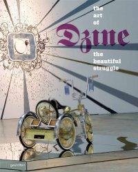 THE BEAUTIFUL STRUGGLE THE ART OF DZINE /ANGLAIS