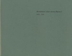 Seller image for Ansichten ber einen Raum I. 1983 - 1990. Ansichten ber einen Raum II. 1990/91. Die Knstler der Galerie. for sale by Antiquariat Lenzen