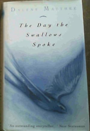 Seller image for The Day The Swallows Spoke for sale by Chapter 1