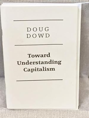 Seller image for Toward Understanding Capitalism for sale by My Book Heaven