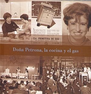 DOÑA PETRONA, LA COCINA Y EL GAS