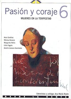 PASION Y CORAJE 6. Mujeres en la tempestad