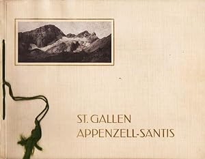 ST. GALLEN, APPENZELL UND SANTIS: Album mit 37 Ansichten:; Viewbook
