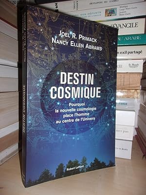 Imagen del vendedor de DESTIN COSMIQUE : Pourquoi La Nouvelle Cosmologie Place L'homme Au Centre De L'Univers a la venta por Planet's books