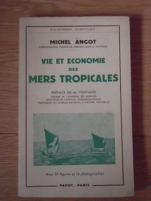 Bild des Verkufers fr VIE ET ECONOMIE DES MERS TROPICALES zum Verkauf von Librairie des Possibles