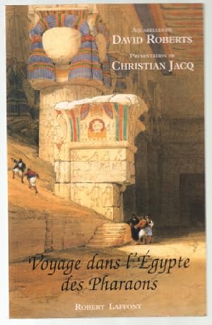 Voyage dans l'égypte des pharaons (aquarelles de david roberts)