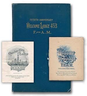 Fiftieth Anniversary and History of Welcome Lodge, No. 453 Free and Accepted Masons from December...