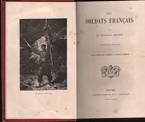 Les Soldats francais par le général Ambert. Nouvelle édition. Illustration par C. Gosselin, H. Me...