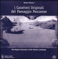 Immagine del venditore per I Caratteri Originali del Paesaggio Pescarese venduto da Libro Co. Italia Srl