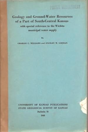 Imagen del vendedor de Geology and Ground-Water Resources of a Part of South-Central Kansas with Special Reference to the Wichita Municipal Water Supply [ Bulleting 79 ] a la venta por Works on Paper