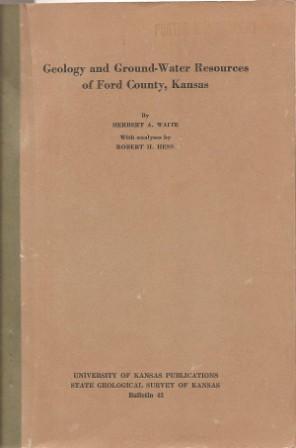 Seller image for Geology and Ground-Water Resources of Ford County, Kansas [ Bulletin 43 ] for sale by Works on Paper