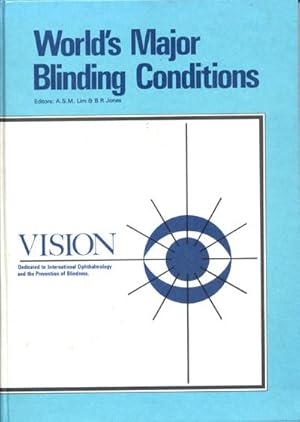 World's Major Blinding Conditions Volume 1 (Vision)