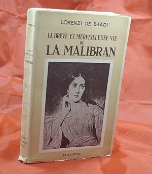 Imagen del vendedor de La Breve et Meveilleuse Vie de La Malibran a la venta por Austin Sherlaw-Johnson, Secondhand Music
