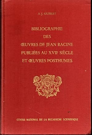 Image du vendeur pour Bibliographie des Oeuvres De Jean Racine Publiees Au XVII Siecle et Oeuvres Posthumes mis en vente par Kenneth Mallory Bookseller ABAA