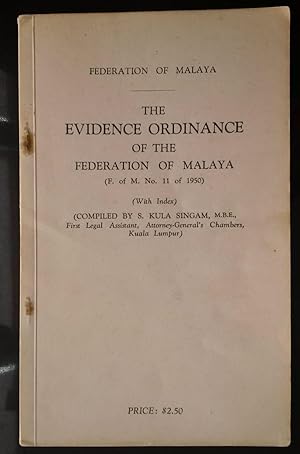 The Evidence Ordinance of the Federation of Malaya (F. Of M. No. 11 of 1950) (With Index) (+ 5 Pa...