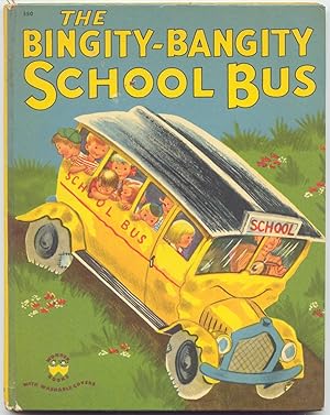Seller image for The Bingity-Bangity School Bus for sale by Curious Book Shop