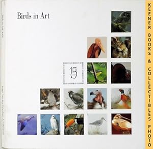 Birds in Art, 1990 : 15th Anniversary - An International Exhibition